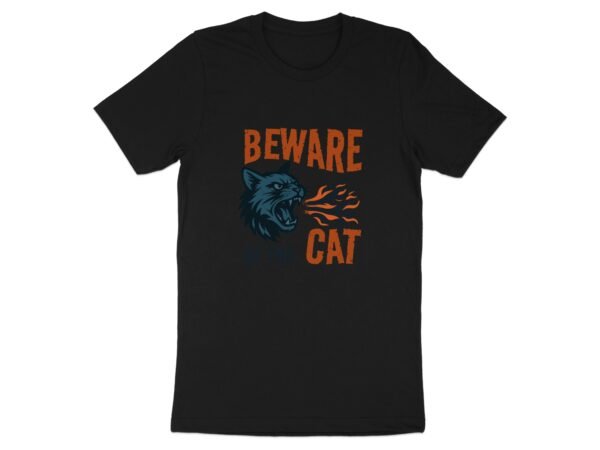 Beware Of The Cat T-Shirt, Angry Cat Design, Fire Breathing Cat Tee, Cool Cat Shirt, Unique Cat Gift, Funny Cat Lover Present, Cat T-Shirt