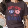 4th july Just here to bang T-Shirt, July 4th Shirt, American Flag Tank Top, Fourth of July Shirt, Independence Day Shirts, Patriotic Shirts