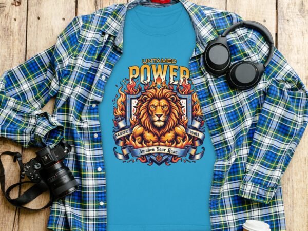 Untamed Power Lion T-Shirt, Majestic Roar Fierce Animal Tee, Bold Motivational Spirit Shirt, Strong Courage Apparel Gift