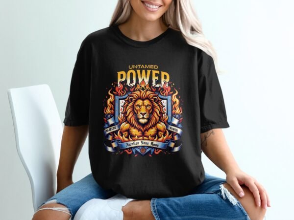 Untamed Power Lion T-Shirt, Majestic Roar Fierce Animal Tee, Bold Motivational Spirit Shirt, Strong Courage Apparel Gift