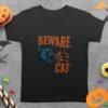 Beware Of The Cat T-Shirt, Angry Cat Design, Fire Breathing Cat Tee, Cool Cat Shirt, Unique Cat Gift, Funny Cat Lover Present, Cat T-Shirt