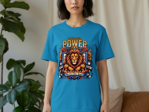 Untamed Power Lion T-Shirt, Majestic Roar Fierce Animal Tee, Bold Motivational Spirit Shirt, Strong Courage Apparel Gift