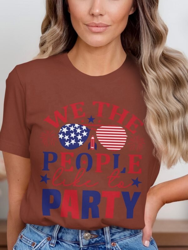 July 4th - We the people like to party T-Shirt,Freedom Shirt, July 4th Shirt, America Shirt, Patriotic Shirt, Independence Day Shirts