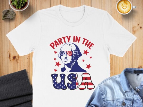 4th July- party in the USA T-shirt for Women, Americans Independence Day Patriotic TShirt, Merica T-shirt, 4th of July shirt
