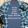 Be True Be Kind Honest – Positive Life Values T-Shirt