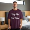 Hug Me For Free Statement T-Shirt