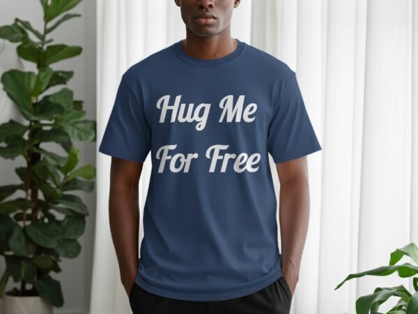 Hug Me For Free Statement T-Shirt
