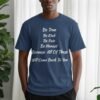 Be True Be Kind Honest – Positive Life Values T-Shirt