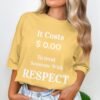 Respect Costs Nothing Inspirational Message T-Shirt