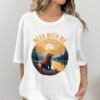 Bear With Me Funny Wilderness Bear T-Shirt
