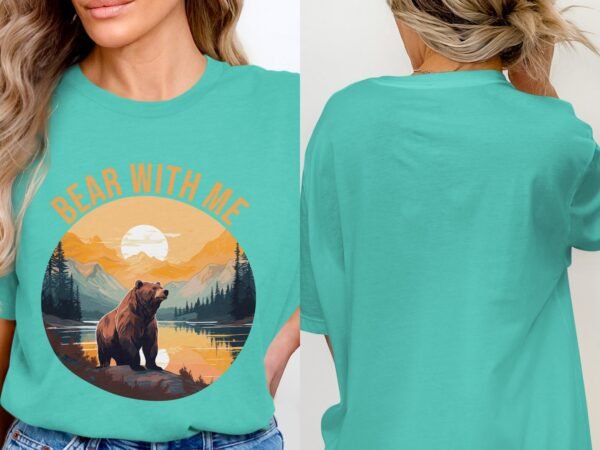Bear With Me Funny Wilderness Bear T-Shirt