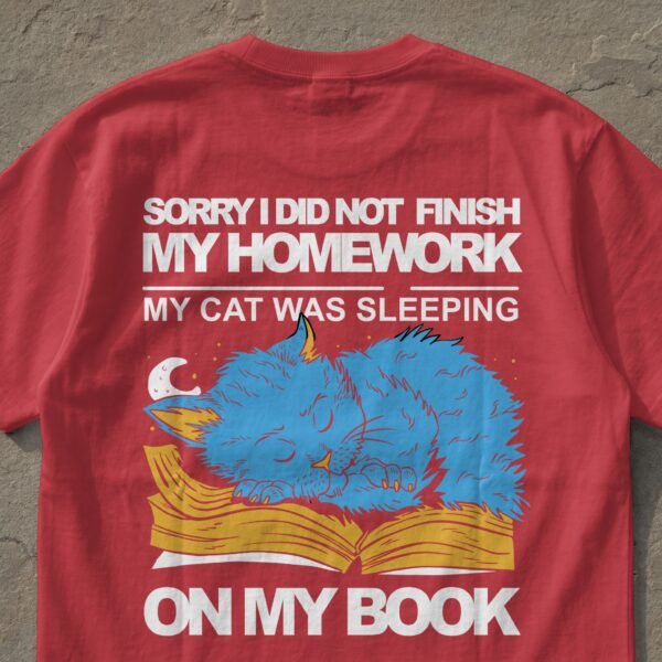 Sleeping Cat Homework Excuse Funny T-Shirt