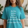 Be True Be Kind Honest – Positive Life Values T-Shirt