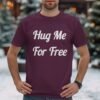 Hug Me For Free Statement T-Shirt