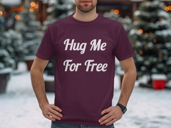 Hug Me For Free Statement T-Shirt