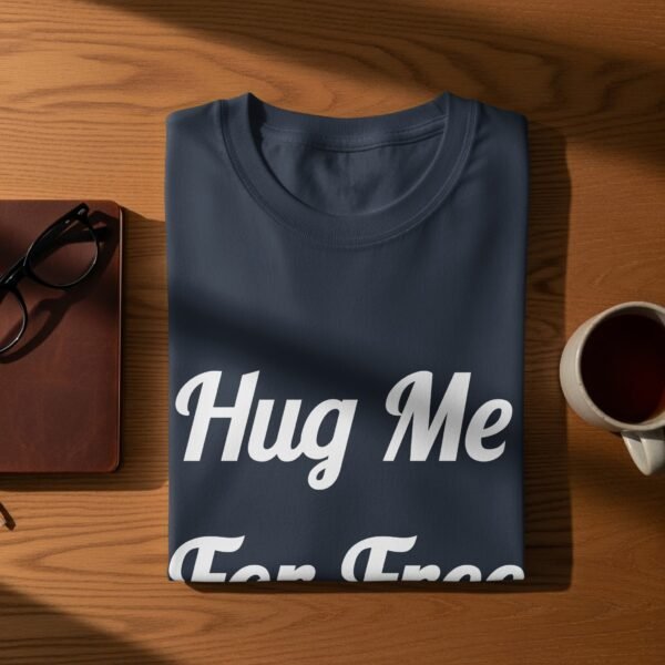 Hug Me For Free Statement T-Shirt